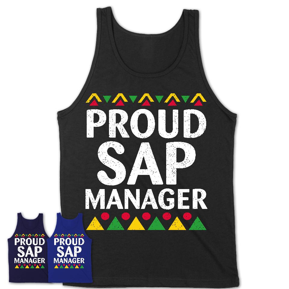 Proud Sap Manager Africa Pride Black History Month T-Shirt