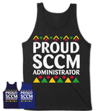 Proud Sccm Administrator Africa Pride Black History Month T-Shirt