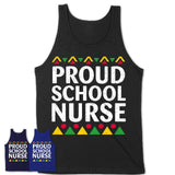 Proud School Nurse Africa Pride Black History Month T-Shirt