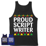 Proud Script Writer Africa Pride Black History Month T-Shirt