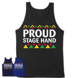 Proud Stage Hand Africa Pride Black History Month T-Shirt