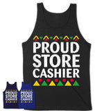 Proud Store Cashier Africa Pride Black History Month T-Shirt
