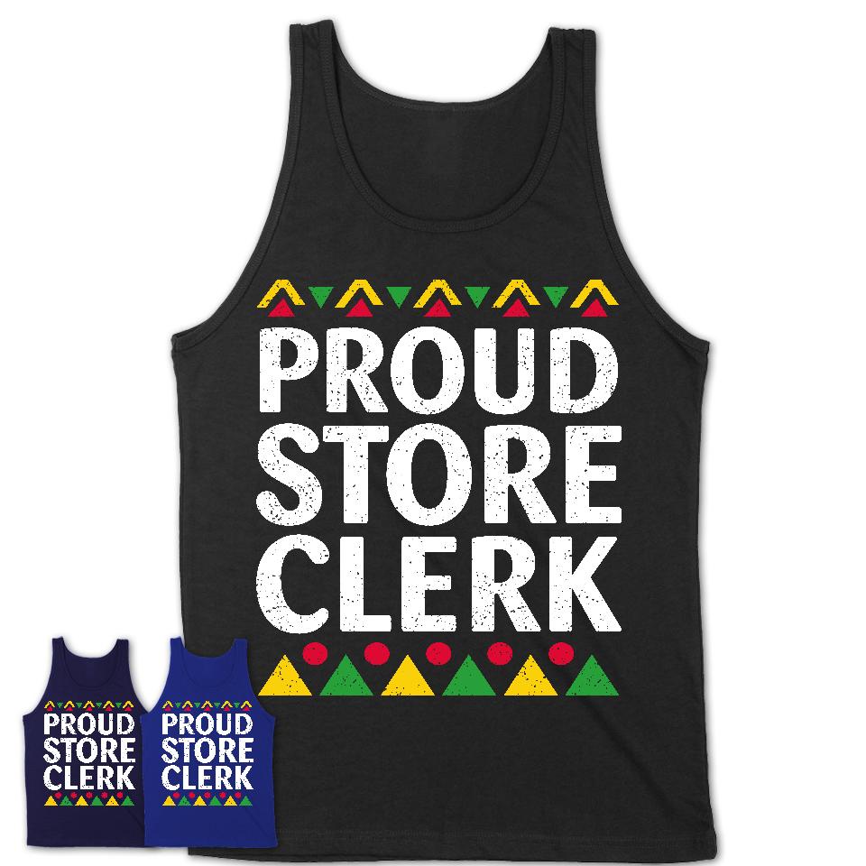 Proud Store Clerk Africa Pride Black History Month T-Shirt