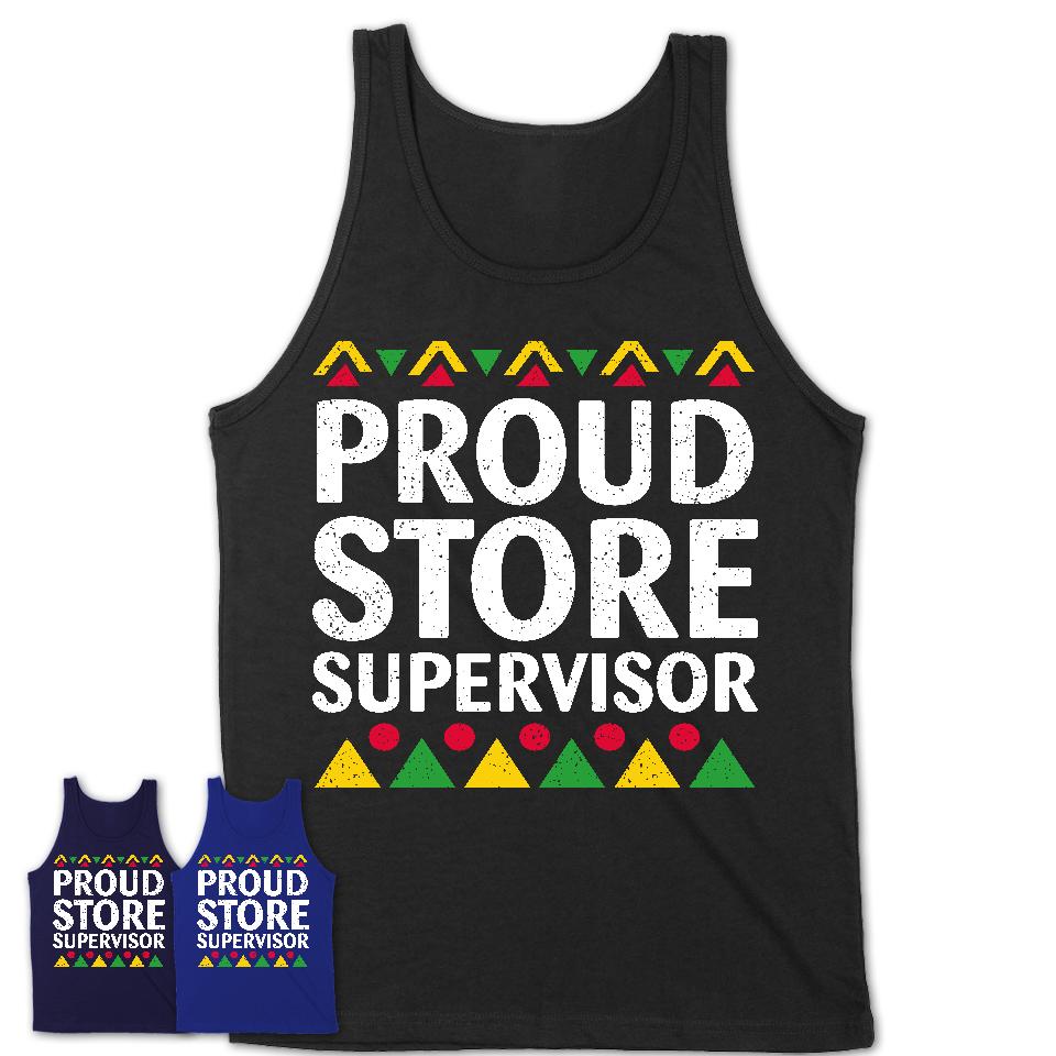 Proud Store Supervisor Africa Pride Black History Month T-Shirt