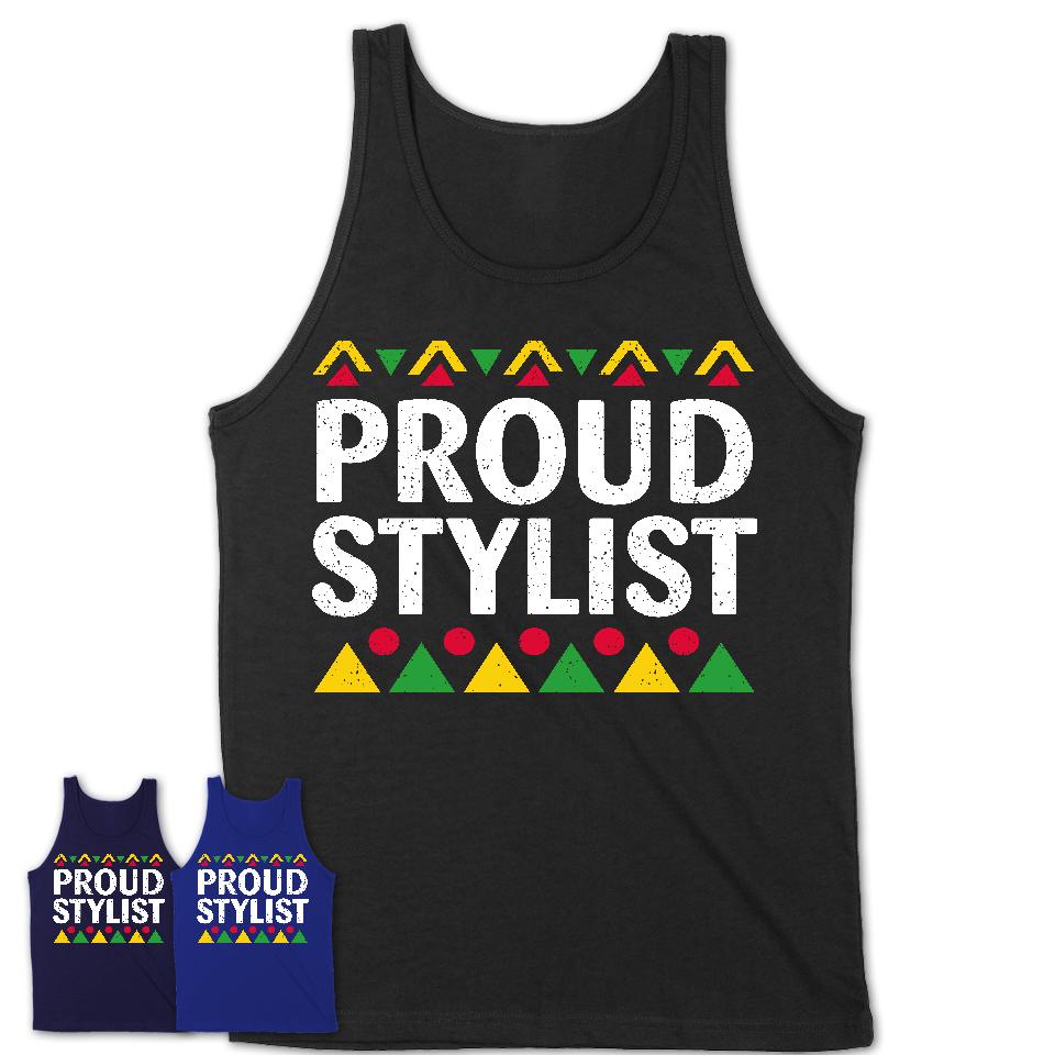 Proud Stylist Africa Pride Black History Month T-Shirt