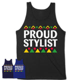 Proud Stylist Africa Pride Black History Month T-Shirt