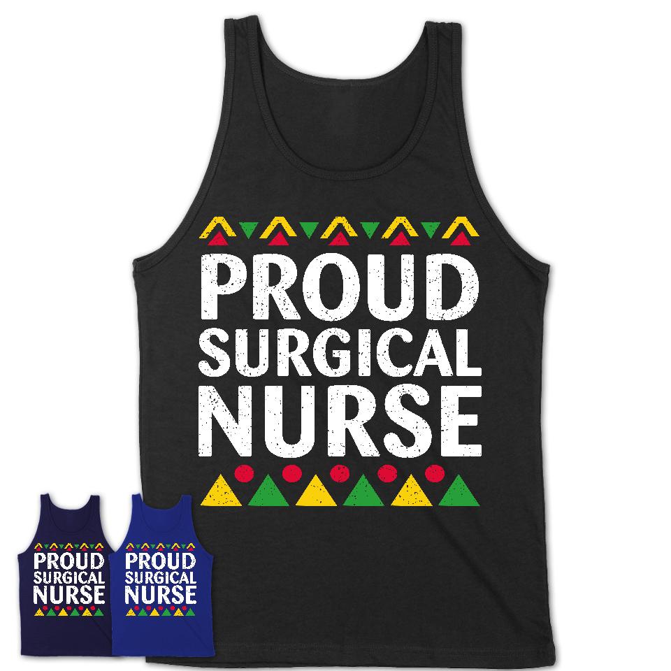 Proud Surgical Nurse Africa Pride Black History Month T-Shirt