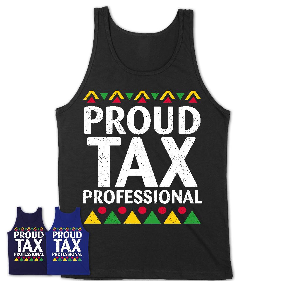 Proud Tax Professional Africa Pride Black History Month T-Shirt
