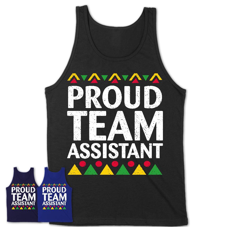 Proud Team Assistant Africa Pride Black History Month T-Shirt