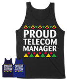 Proud Telecom Manager Africa Pride Black History Month T-Shirt