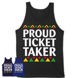 Proud Ticket Taker Africa Pride Black History Month T-Shirt