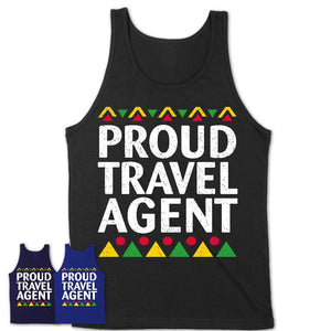 Proud Travel Agent Africa Pride Black History Month T-Shirt