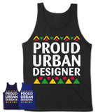 Proud Urban Designer Africa Pride Black History Month T-Shirt