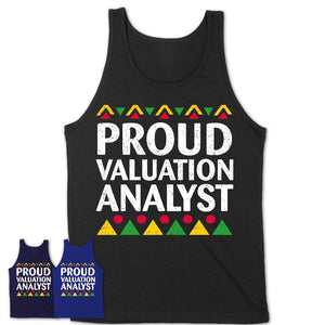 Proud Valuation Analyst Africa Pride Black History Month T-Shirt