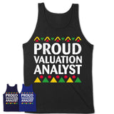 Proud Valuation Analyst Africa Pride Black History Month T-Shirt