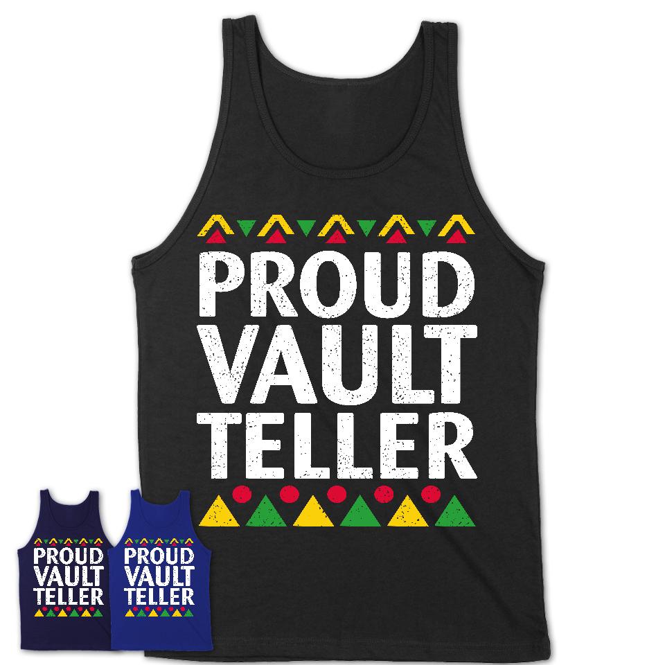 Proud Vault Teller Africa Pride Black History Month T-Shirt