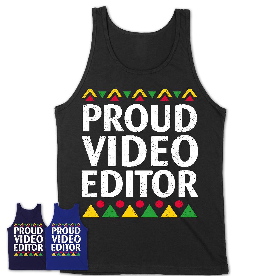Proud Video Editor Africa Pride Black History Month T-Shirt