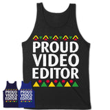 Proud Video Editor Africa Pride Black History Month T-Shirt