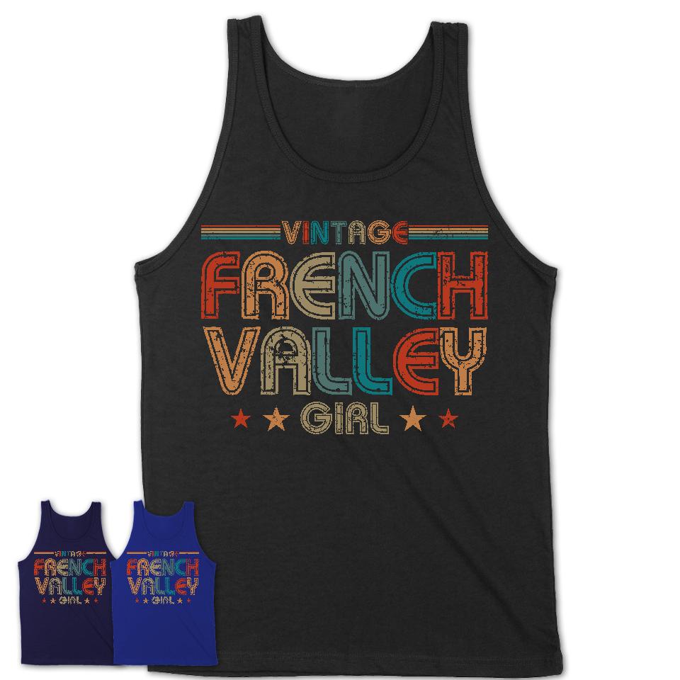 Proud Vintage French Valley Girl Shirt California Pride Gift Birthday Shirt for Her