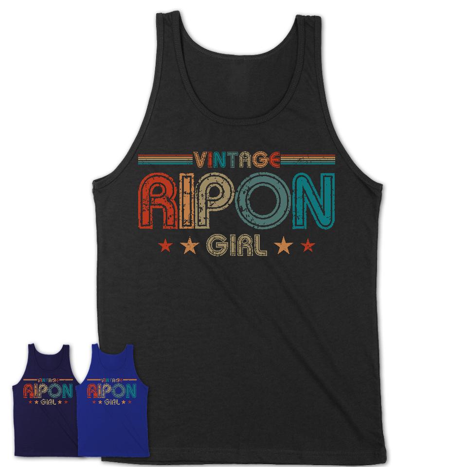 Proud Vintage Ripon Girl Shirt California Pride Gift Birthday Shirt for Her