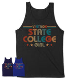 Proud Vintage State College Girl Shirt Pennsylvania Pride Gift Birthday Shirt for Her