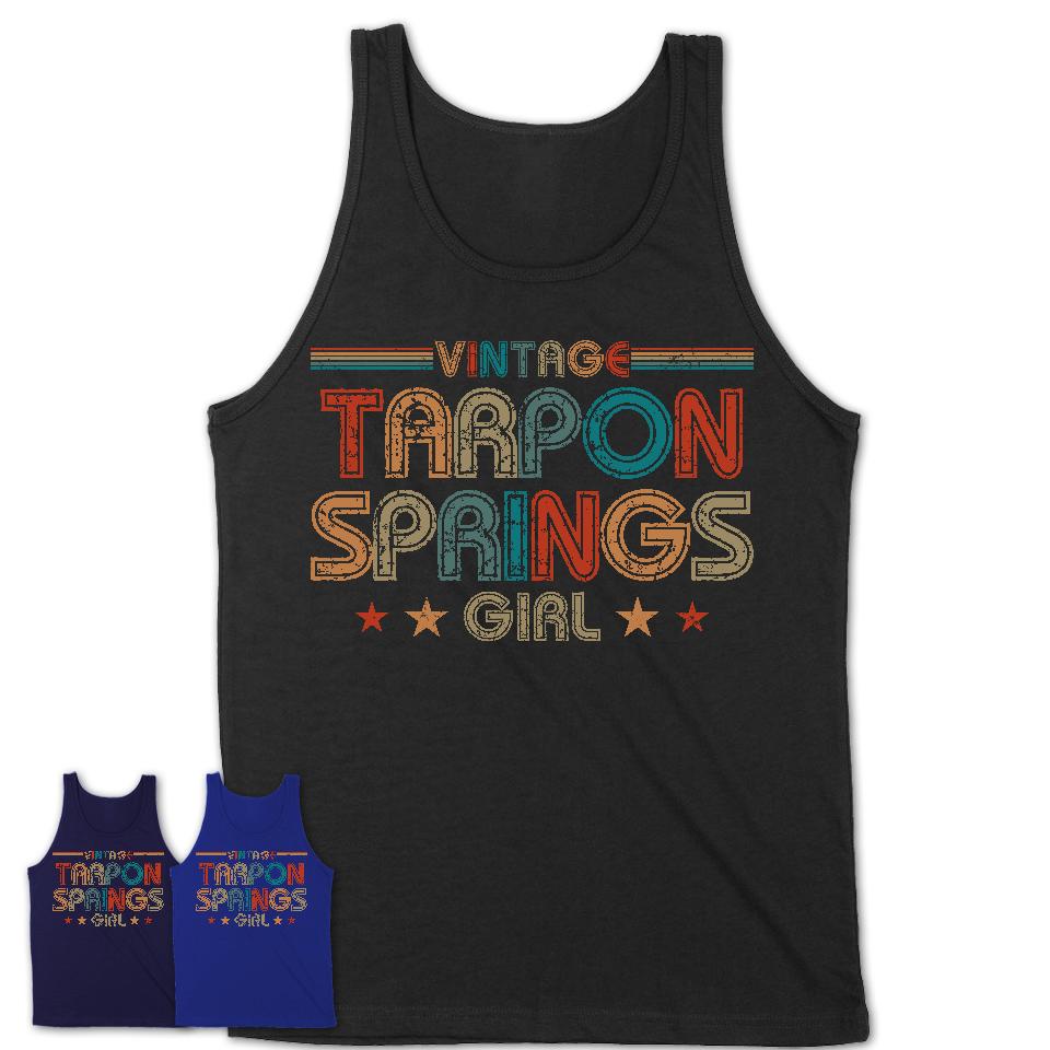 Proud Vintage Tarpon Springs Girl Shirt Florida Pride Gift Birthday Shirt for Her