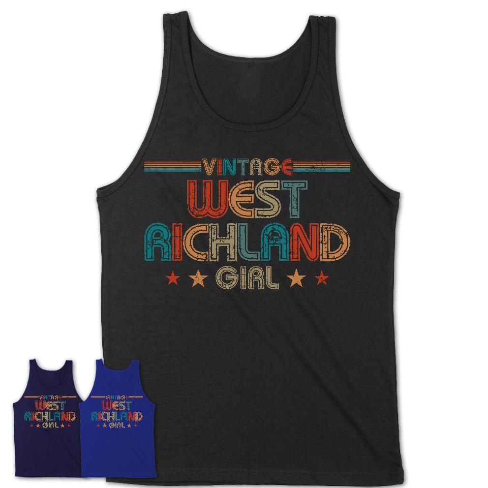 Proud Vintage West Richland Girl Shirt Washington Pride Gift Birthday Shirt for Her