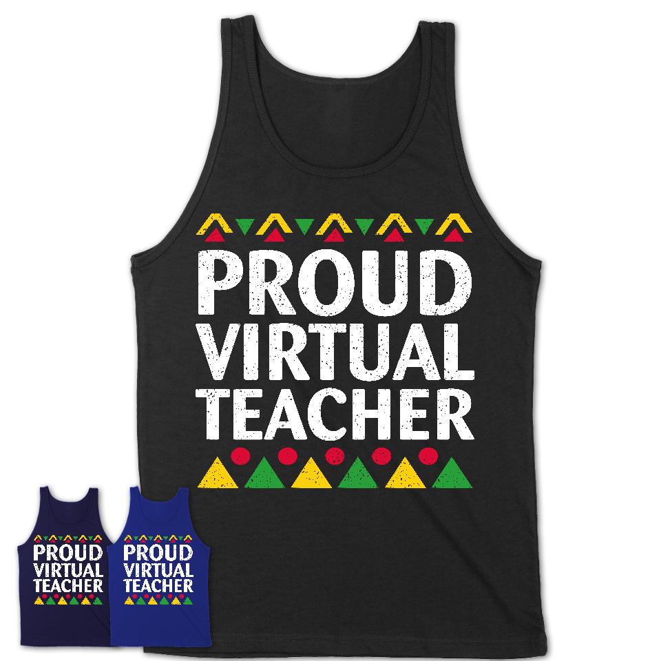 Proud Virtual Teacher Africa Pride Black History Month T-Shirt