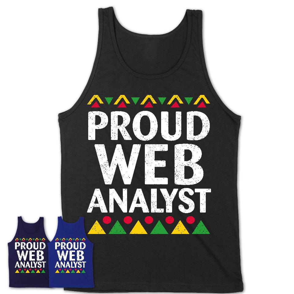 Proud Web Analyst Africa Pride Black History Month T-Shirt