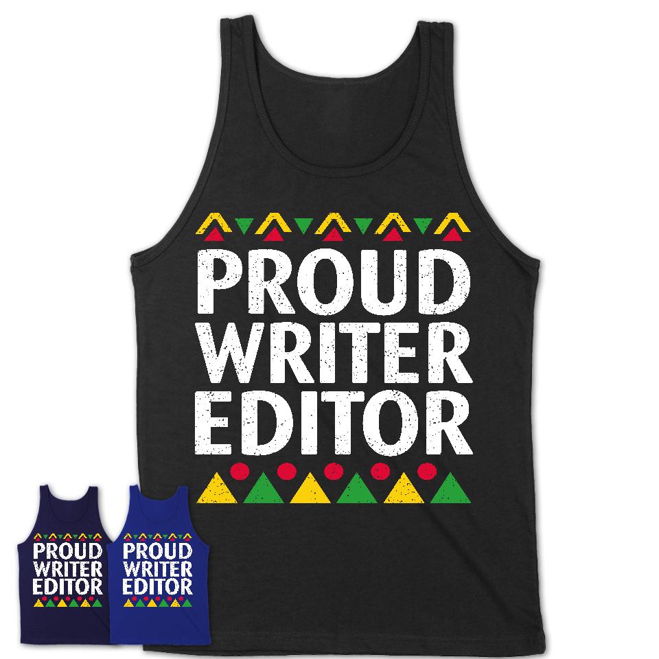 Proud Writer Editor Africa Pride Black History Month T-Shirt