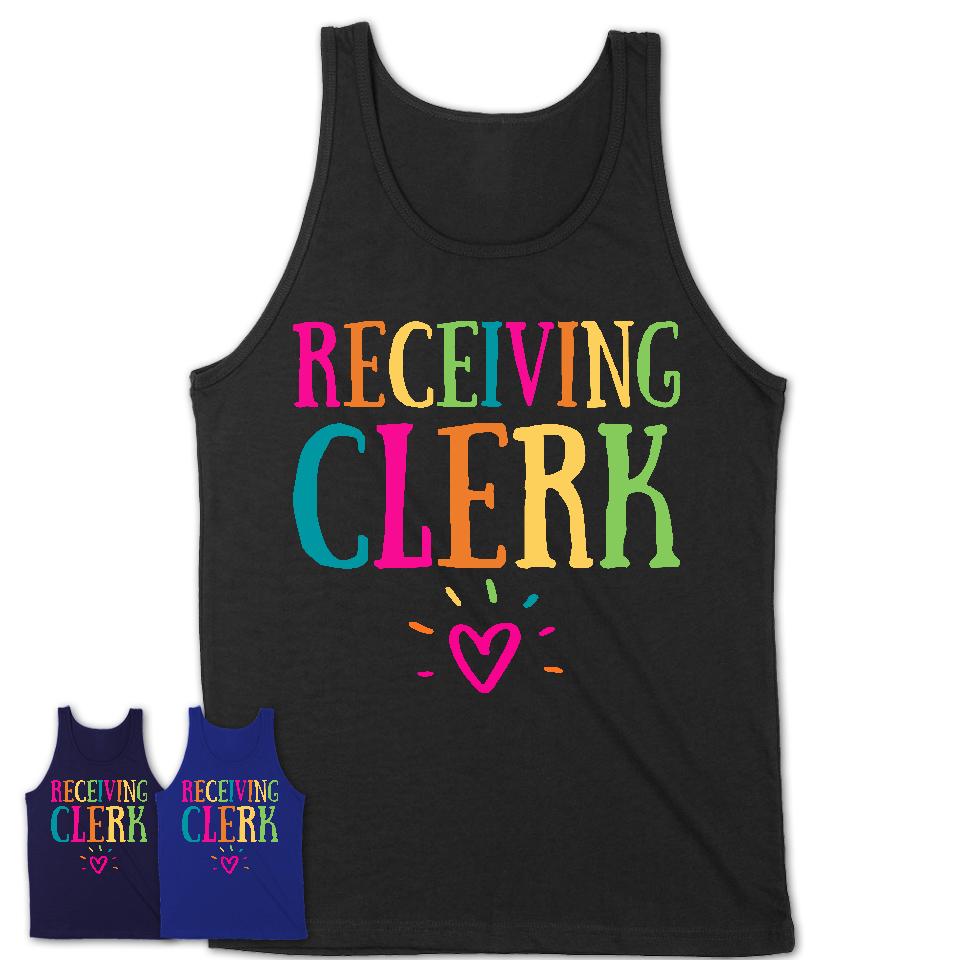 Receiving Clerk Rainbow Lettering Heart Shirt, Employee Appreciation Gifts