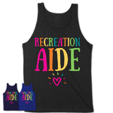 Recreation Aide Rainbow Lettering Heart Shirt, Employee Appreciation Gifts