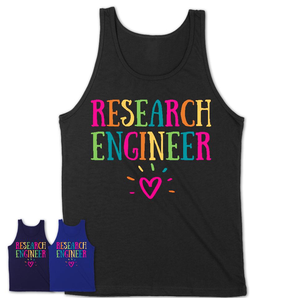 Research Engineer Rainbow Lettering Heart Shirt, Employee Appreciation Gifts