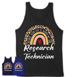 Research Technician Because Your Life Worth My Time Rainbow T-Shirt
