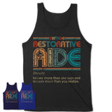 Restorative Aide Definition Vintage Retro Colors Shirt, Coworker Birthday Gift TShirt
