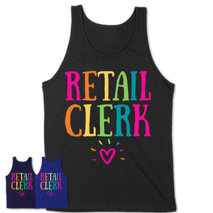 Retail Clerk Rainbow Lettering Heart Shirt, Employee Appreciation Gifts