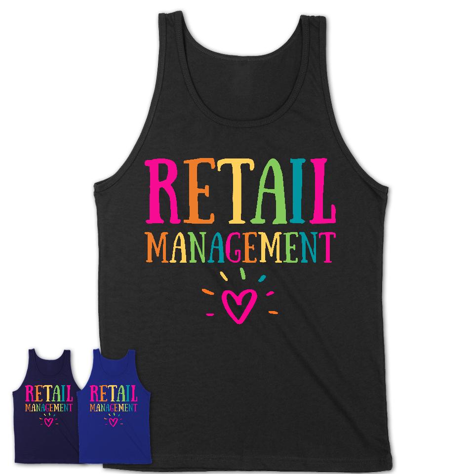 Retail Management Rainbow Lettering Heart Shirt, Employee Appreciation Gifts