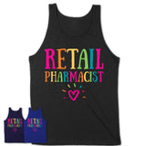 Retail Pharmacist Rainbow Lettering Heart Shirt, Employee Appreciation Gifts