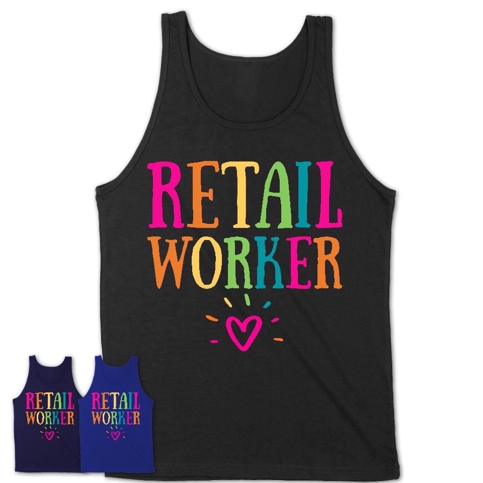 Retail Worker Rainbow Lettering Heart Shirt, Employee Appreciation Gifts