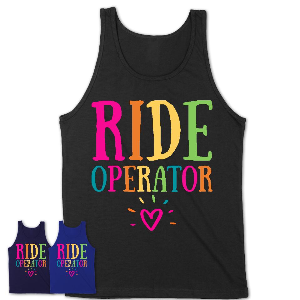Ride Operator Rainbow Lettering Heart Shirt, Employee Appreciation Gifts