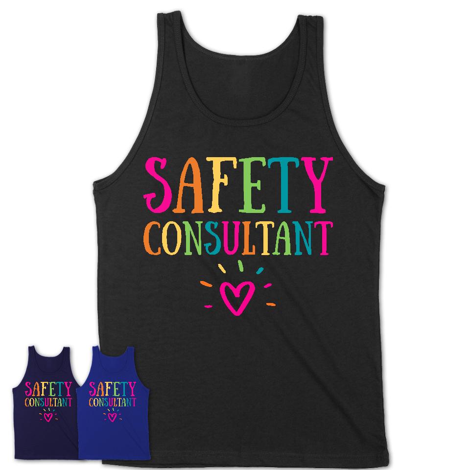 Safety Consultant Rainbow Lettering Heart Shirt, Employee Appreciation Gifts