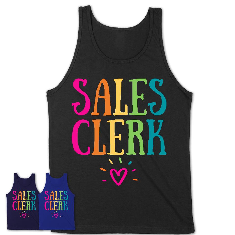 Sales Clerk Rainbow Lettering Heart Shirt, Employee Appreciation Gifts