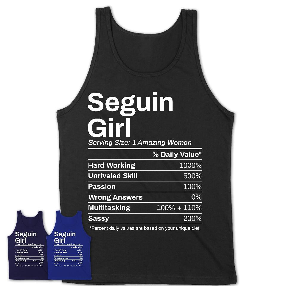 Seguin Girl Texas Nutrition Facts Proud Vintage Sport Born Living City Home Roots USA Gift Women T-Shirt