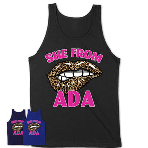 She From Ada Oklahoma Gift Cheetah Leopard Sexy Lips Shirt
