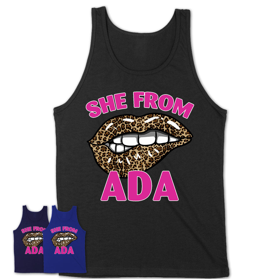 She From Ada Oklahoma Gift Cheetah Leopard Sexy Lips Shirt