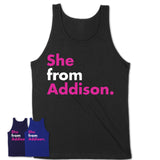 She From Addison Shirt Illinois State Birthday Gift For Her