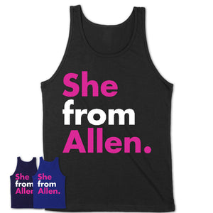 She From Allen Shirt Texas State Birthday Gift For Her