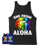 She From Aloha Oregon T-Shirt LGBT Pride Sexy Lips Gift Shirt