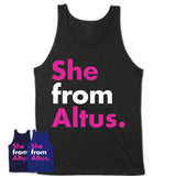 She From Altus Shirt Oklahoma State Birthday Gift For Her