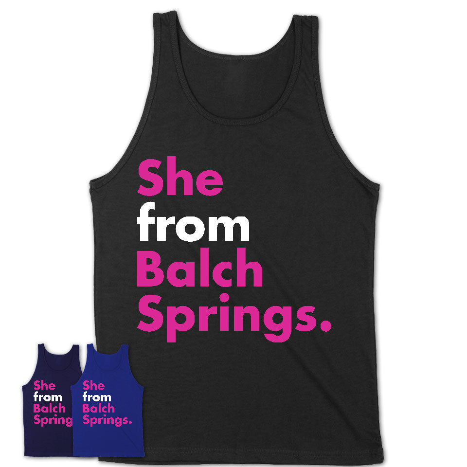 She From Balch Springs Shirt Texas State Birthday Gift For Her